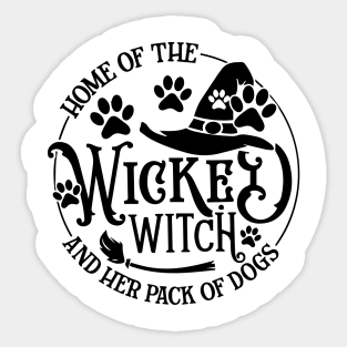 Home Of The Wicked Witch And Her Pack Of Dog Funny Halloween Sticker